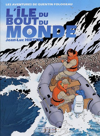 Les aventures de Quentin Foloiseau. Vol. 2006. L'île du bout du monde