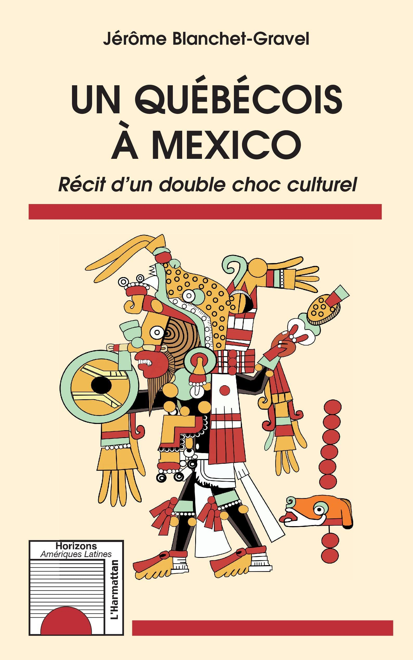 Un Québécois à Mexico : récit d'un double choc culturel