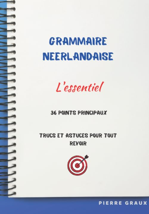Grammaire néerlandaise: L'essentiel