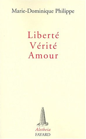 Liberté, vérité, amour