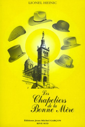 les chapeliers de la bonne mere