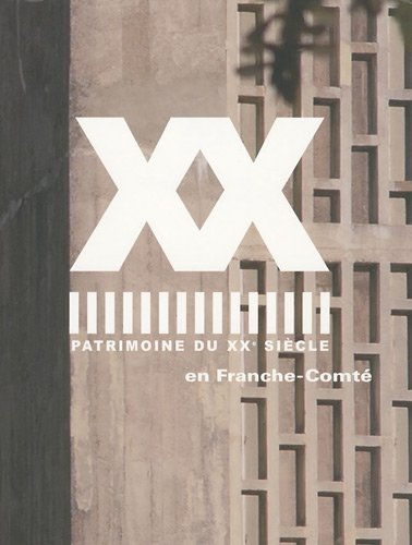 Patrimoine du XXe siècle en Franche-Comté