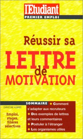 Réussir sa lettre de motivation : édition 200
