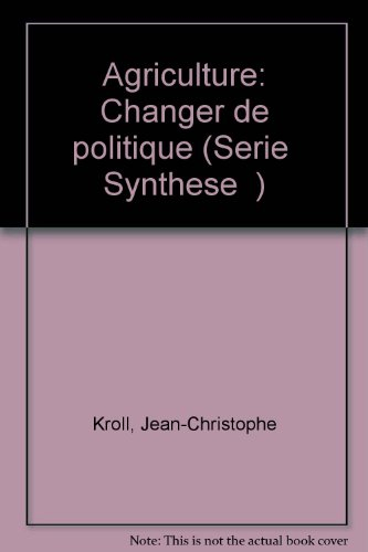Agriculture, changer de politique
