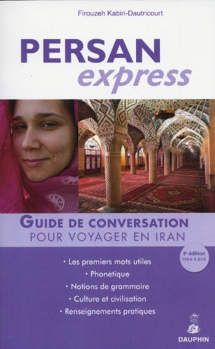 Persan express : guide de conversation pour voyager en Iran