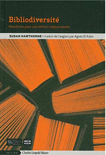 Bibliodiversité : manifeste pour une édition indépendante