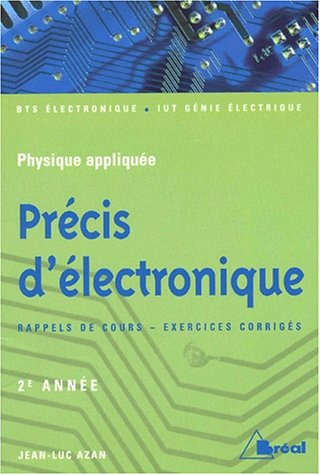 précis d'électronique 2ème année bts/iut. physique appliquée
