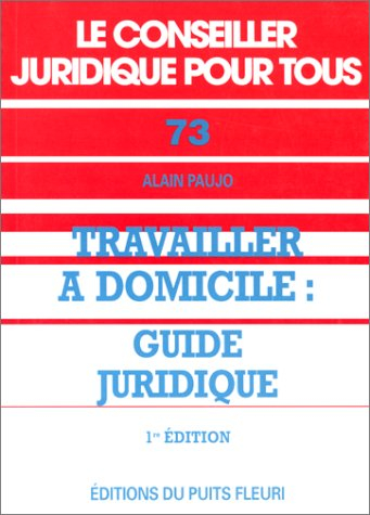 Travailler à domicile : guide juridique