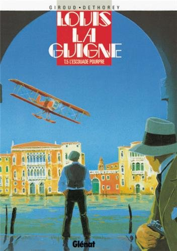 Louis la Guigne. Vol. 5. L'escouade pourpre