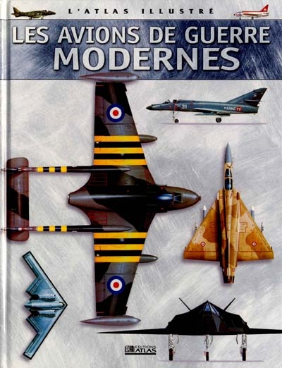 Atlas illustré des avions de guerre