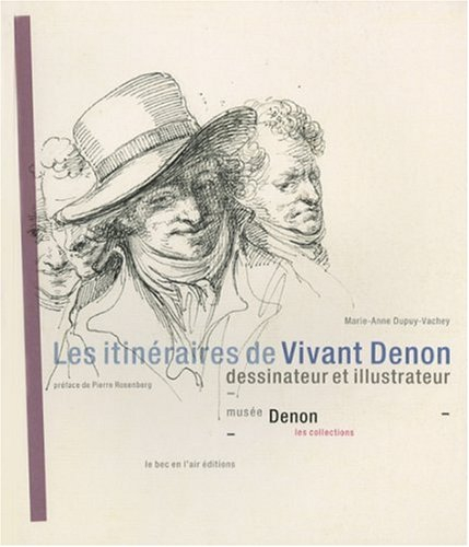 Les itinéraires de Vivant Denon, dessinateur et illustrateur : musée Denon, les collections