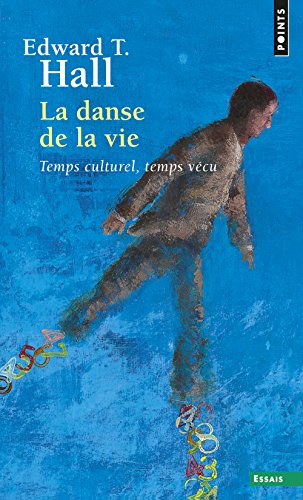 La danse de la vie : temps culturel, temps vécu