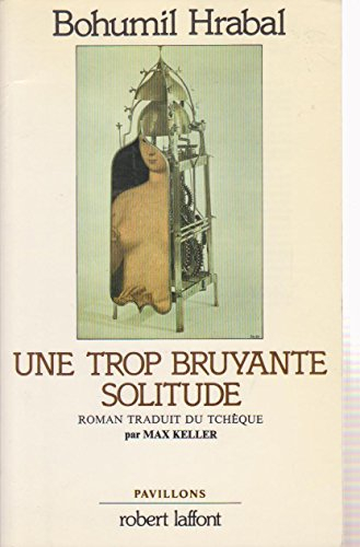 trop bruyante solitude. ancienne édition