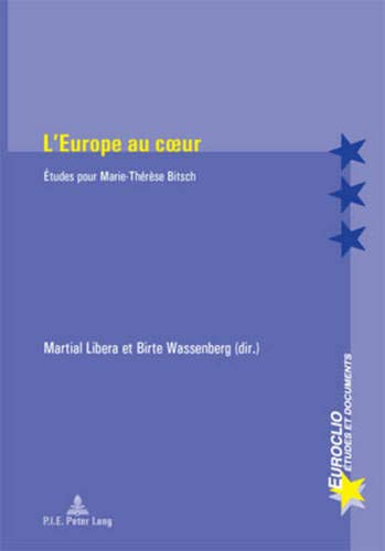 L'Europe au coeur : études pour Marie-Thérèse Bitsch