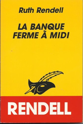 la banque ferme a midi