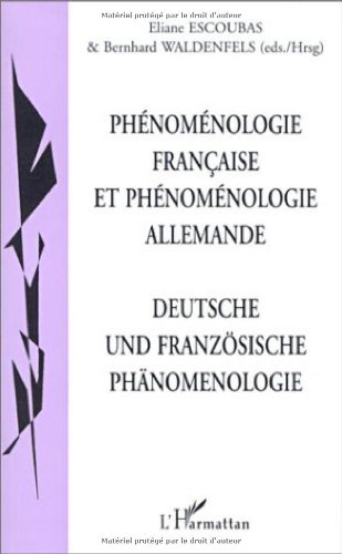 Phénoménologie française et phénoménologie allemande. Deutsche und Französische Phänomenologie