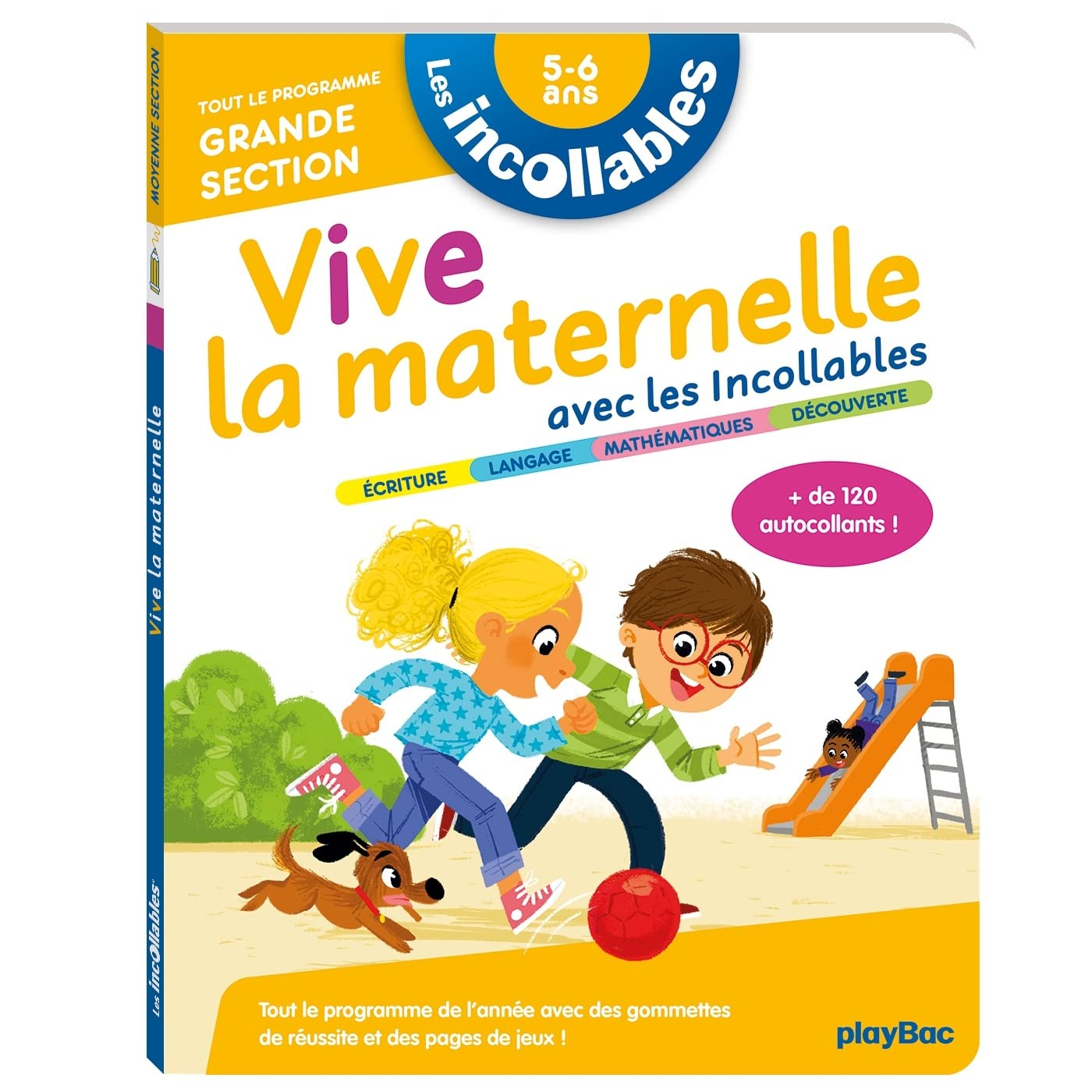 Vive la maternelle avec les Incollables : tout le programme grande section, 5-6 ans