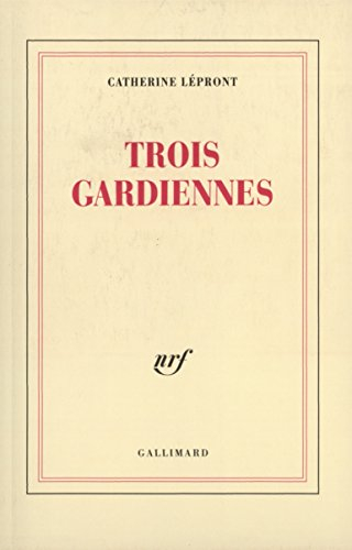 Trois gardiennes