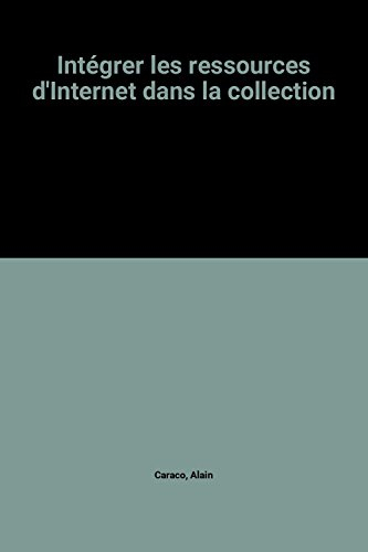 Intégrer les ressources d'Internet dans la collection