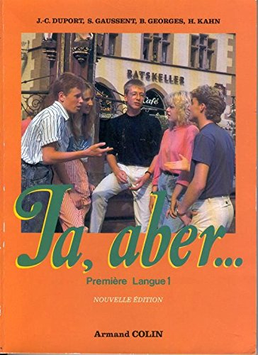 Ja, aber... : première, langue 1, livre de l'élève