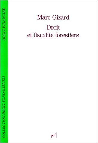 Droit et fiscalité forestiers