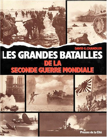 Les Grandes batailles de la Seconde Guerre mondiale