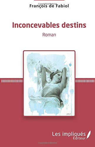 Inconcevables destins