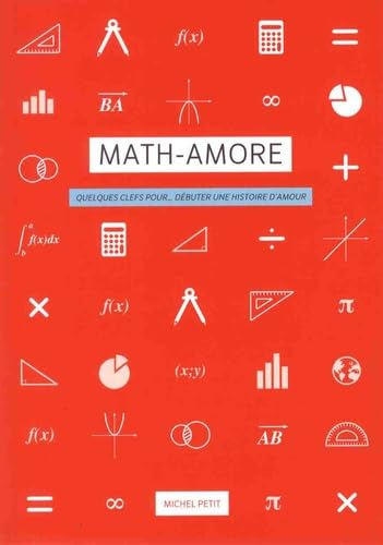 Math-amore : quelques clefs pour... débuter une histoire d'amour