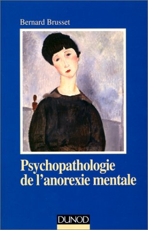 Psychopathologie de l'anorexie mentale