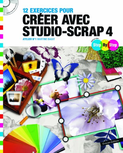 12 exercices pour créer avec studio-scrap 4 : atelier n°1