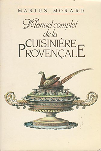 manuel complet de la cuisiniere provencale.