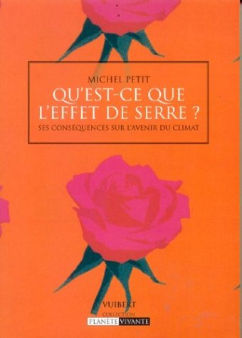 Qu'est-ce que l'effet de serre ? : ses conséquences sur l'avenir du climat