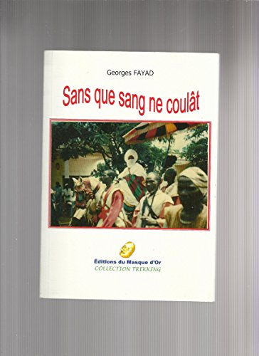 Sans que sang ne coulât : récit