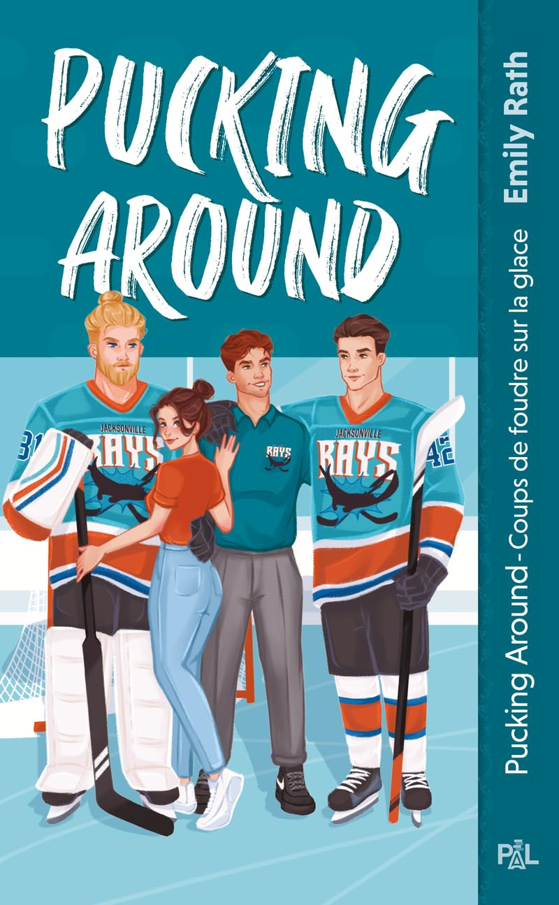 Les Rays de Jacksonville. Vol. 1. Pucking around : coups de foudre sur la glace