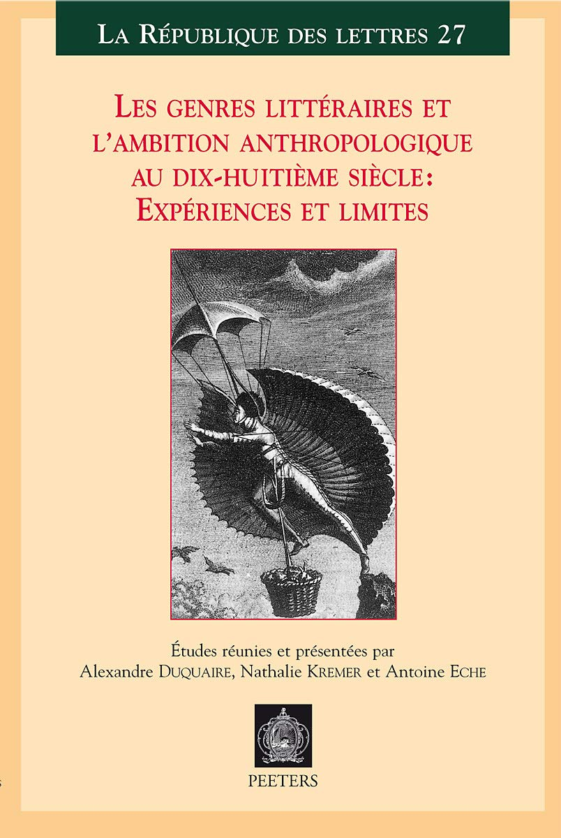 Les genres littéraires et l'ambition anthropologique au dix-huitième siècle : expériences et limites