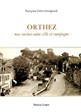 Orthez mes racines entre ville et campagne