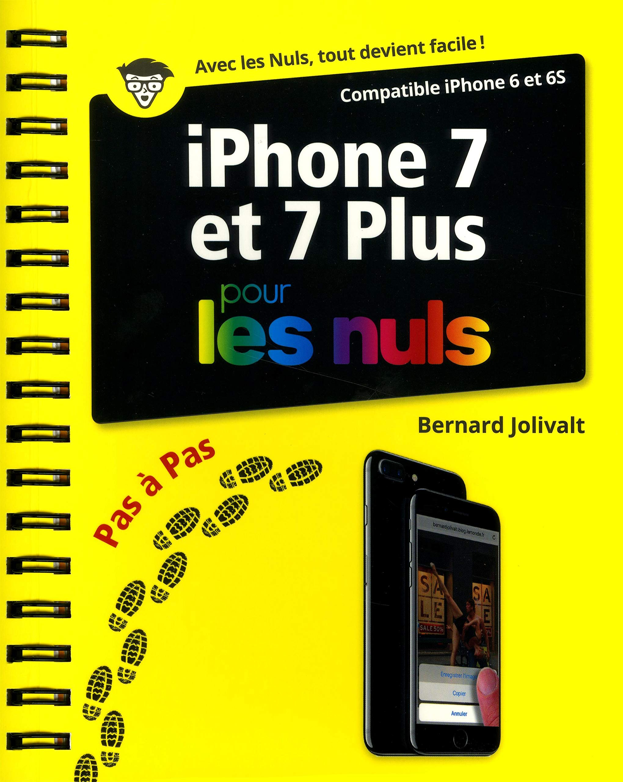 iPhone 7 et 7 plus pour les nuls : compatible iPhone 6 et 6S