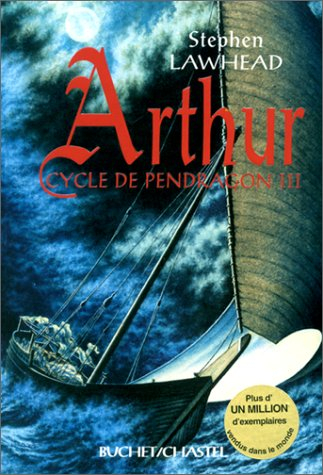 le cycle de pendragon, tome 3 : arthur