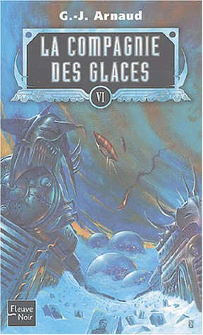 La compagnie des glaces. Vol. 6