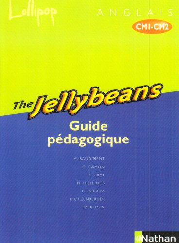Lollipop CM1, guide pédagogique CM1-CM2 : The jellybeans and the incredible machine