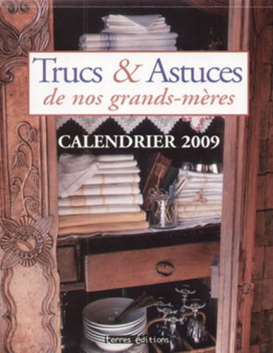 Trucs & astuces de nos grands-mères : calendrier 2009