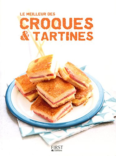 Le meilleur des croques & tartines