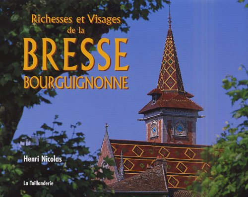 richesses et visages de la bresse bourguignonne