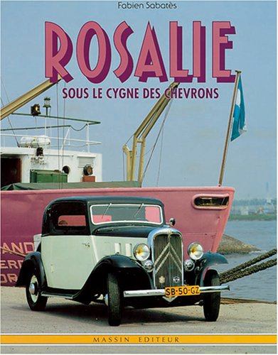 Rosalie : sous le cygne des chevrons