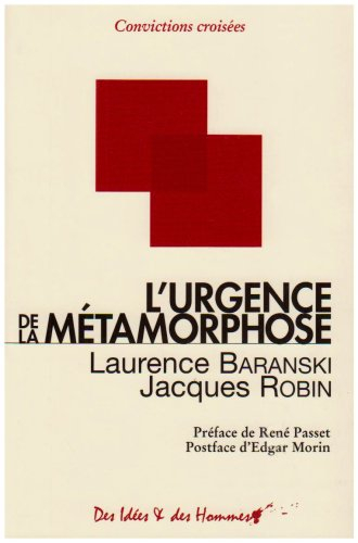 L'urgence de la métamorphose : inscrire notre conscience humaine dans l'aventure de l'univers