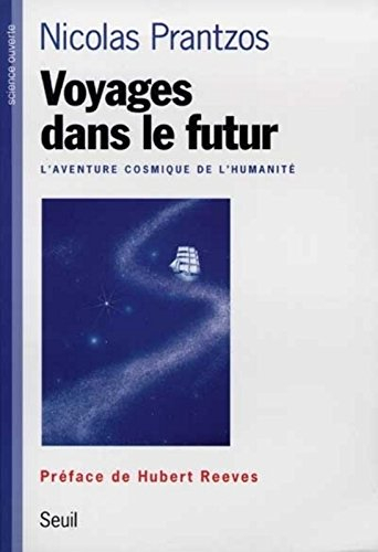 Voyages dans le futur : l'aventure cosmique de l'humanité
