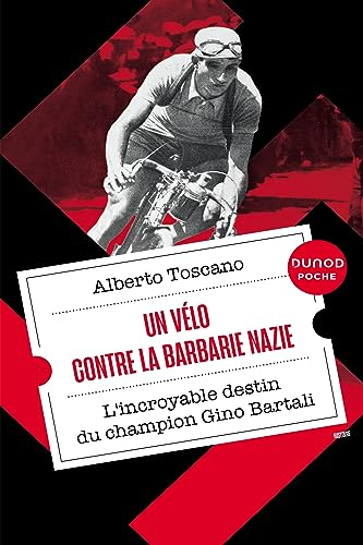 Un vélo contre la barbarie nazie : l'incroyable destin du champion Gino Bartali