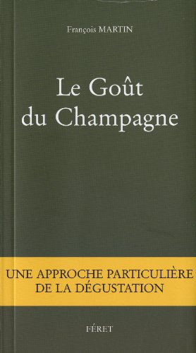 Le goût du champagne : une approche particulière de la dégustation