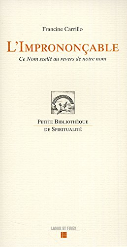 L'imprononçable : ce nom scellé au revers de notre nom