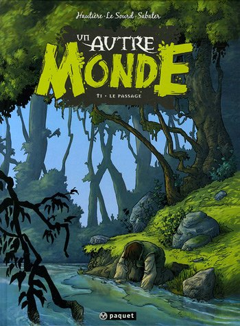Un autre monde. Vol. 1. Le passage